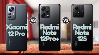 Xiaomi 12 Pro 5G Vs Redmi Note 12 Pro Plus Vs Redmi Note 12S | #eficientechs 