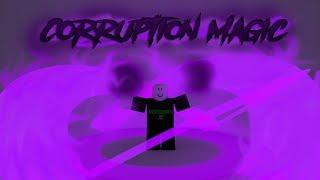 Roblox Script Showcase Episode#830/Corruption Magic Powers