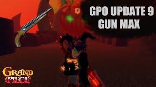 GPO Gun Max In Update 9 Be Like: