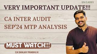 MUST WATCH CA Intermediate - Auditing & Assurance MTP Analysis SEP 2024