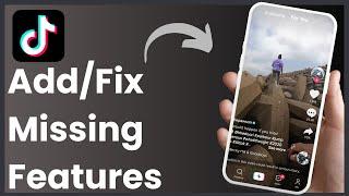 How To Fix TikTok Features Missing ! [EASY GUIDE]