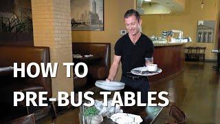 How to pre-bus plates: An effective, efficient system for restaurant servers