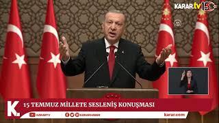 Erdoğan'ın: Millet bin yıldır olduğu gibi 15 Temmuz'da ülkesine sahip çıktı