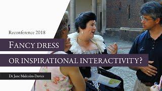 Measuring the value of costumed interpretation at historic sites - Dr Jane Malcolm-Davies