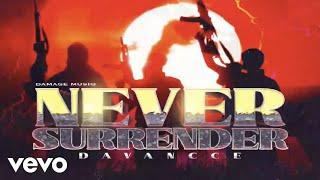 Davancce, Damage Musiq - Never Surrender (Official Audio)