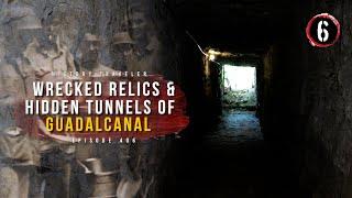 Wrecked Relics & Hidden Tunnels of Guadalcanal | History Traveler Episode 406