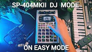 SP-404MKII DJ Mode On Easy Mode