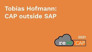 Tobias Hofmann: CAP outside SAP