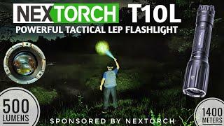 NEXTORCH T10L - Tactical LEP Flashlight, 500 lumens, 1100 meters throw vs P82C