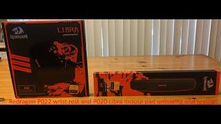 Redragon P022 wrist rest and P020 Libra mouse pad unboxing and review!