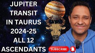 Jupiter transit in Taurus 2024-25 - All 12 Ascendants - POWER OF THE UNIVERSE IS WITH YOU NOW! #guru