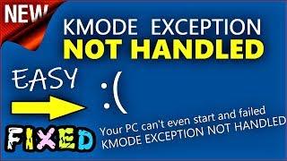 KMODE EXCEPTION NOT HANDLED Windows 10 / 8.1 / 8 | How to fix KMODE_EXCEPTION_NOT_HANDLED Error