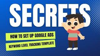 How To Set Up Google Ads Keyword Level Tracking Template