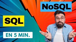 SQL vs NoSQL expliqué en 5 minutes