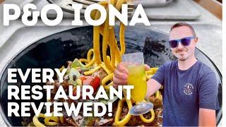 P&O Iona Cruise Ship Food - EVERY restaurant reviewed!