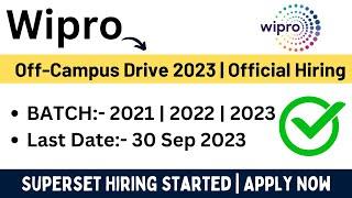 Wipro Off-Campus Drive 2023 | Superset Official Hiring | 2021 | 2022 | 2023 BATCH Eligible | Apply