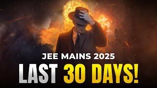 Last Month Roadmap | JEE Mains 2025 Strategy | Simply Concise