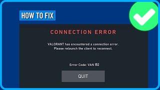 How to Fix Valorant Error Code Van 152 (2025)