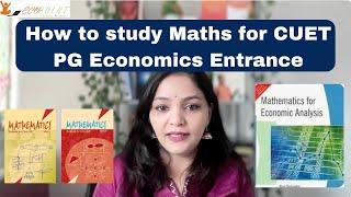 Books for Maths for CUET PG Economics Entrance | How to study Maths for MA Economics Entrance |