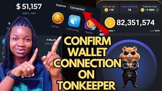 How To CONFIRM If You've SUCCESSFULLY Connected HAMSTER KOMBAT ON TonKeeper Wallet