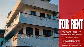 For Rent | 650 SQFT 2BHK +2T Semi furnished | House in Judges Avenue/kaloor