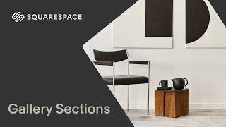 Using Gallery Section Tutorial | Squarespace 7.1