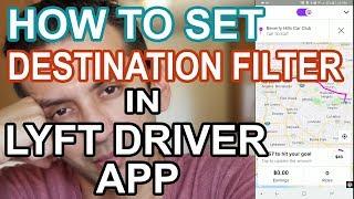 How To Set Destination Mode/Filter in Lyft Driver App