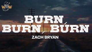 Zach Bryan - Burn, Burn, Burn (Lyrics)