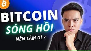 🟢Bitcoin tạo Sóng hồi - Bước ngoặt của UPTREND hay CÚ LỪA định mệnh? | Sang LV