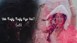 Fugly Fugly Kya Hai by Honey Singh lyrics video