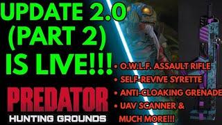 PART 2 OF UPDATE 2.0 IS LIVE!!! | PREDATOR: HUNTING GROUNDS