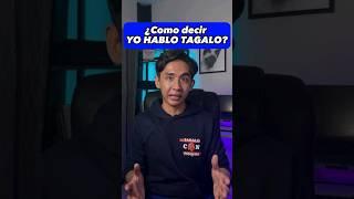 Aprende a decir a tus amigos "yo hablo Tagalo"