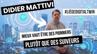 [LIEGE DIGITAL TWIN] Etre des pionniers plutôt que des suiveurs