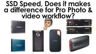 Should you buy the fastest SSD for Pro Photo + Video Workflow? The answer will surprise you!