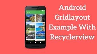 Android Gridlayout Example With Recyclerview (Demo)