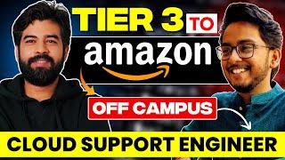 Tier 3 to Amazon Off Campus | How to Crack Off Campus Jobs