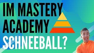 IM Mastery Academy: Schneeball? seriös? (Kritik & Bewertung)