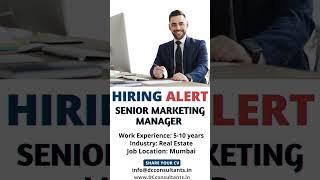 Hiring for the position of Sr Marketing Manager for Real Estate Industry at Mumbai location