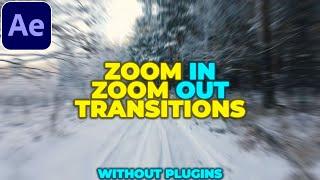 Zoom Transition Tutorial in After Effects | No Plugins | Zoom IN & Zoom OUT