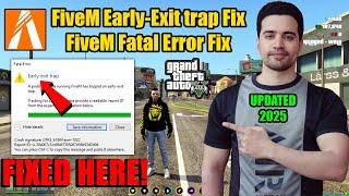 FiveM how to fix Early-Exit trap | FiveM Fatal Error Fix in 2025