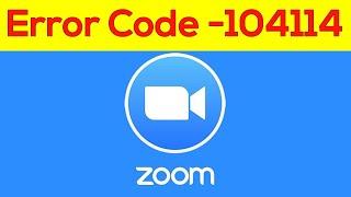 Zoom Error Code 104114 in Windows 7/8/10 | Zoom Not Open and Working Problem