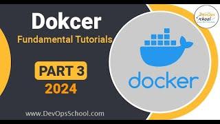 Docker Complete Tutorials in Just 3 Hours Part 3