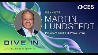 CES 2025 Keynote with Volvo Group President and CEO, Martin Lundstedt