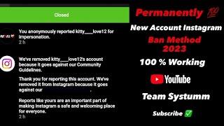 How To Ban New Account Instagram Method Permanently 100% Working | TEAM SYSTUMM | #instagram #igbans