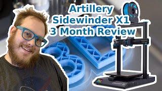 Artillery Sidewinder X1 - 3 Month Review