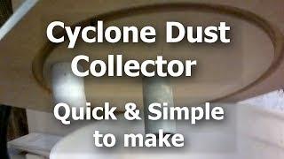 Cyclone dust shavings collector quick & simple, made for a vacuum without Thien baffle