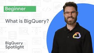 What is BigQuery?