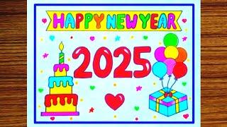 Happy New Year Card Drawing 2025 / New Year Poster Drawing Easy / How To Draw Happy New Year Drawing