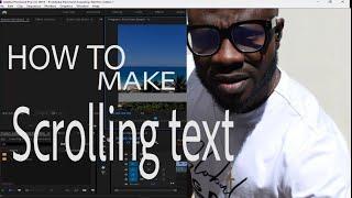 Dr Emmanuel- How To Make Scrolling text - Crawling Text - Adobe Premiere cc 2020