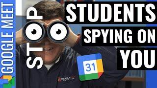 Stop Students from Spying on your Calendar
